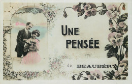 71 - BEAUBERY - Une Pensée De ... - (voir Scans Recto-verso) - Sonstige & Ohne Zuordnung