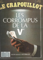 Le Crapouillot Nouvelle Série N° 100 Mars/Avril 1989 Les Corrompusde La Vème De De Gaule à Mitterand - Humour