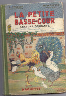 LA PETITE BASSE-COUR  -LECTURE COURANTE-HACHETTE-LE VASSEUR- M.QUESTEcours Préparatoire- Illustration De O'KLEIN - 6-12 Years Old