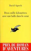 Deux Mille Kilomètres Avec Une Balle Dans Le Coeur Par Agrech (ISBN 9782702435120) Masque 2530 - Le Masque