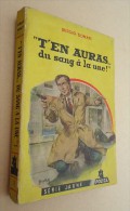 Editions Des Remparts, Lyon - Série Jaune Police - No 1 - Sergio Donati - " T'en Auras Du Sang à La Une ! " - 1959 - Remparts, Ed. Des