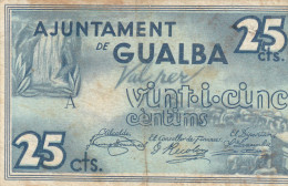 BILLETE LOCAL GUERRA CIVIL 25 CTS AYUNTAMIENTO DE GUALBA - Otros & Sin Clasificación