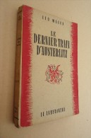 Editions Le Labyrinthe - Léo Malet - Le Dernier Train D'Austerlitz - 1948 - Leo Malet