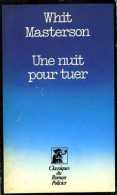 Une Nuit Pour Tuer Par Whit Masterson (ISBN 225800621X) - Presses De La Cité