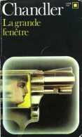 Carré Noir N° 305 : La Grande Fenêtre Par Raymond Chandler (ISBN 2070433056) - NRF Gallimard