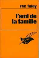 L'ami De La Famille Par Rae Foley (le Masque 1473) (ISBN 2702406114) - Le Masque