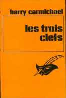 Les Trois Clefs Par Harry Carmichael (le Masque 1343) (ISBN 270242984) - Le Masque