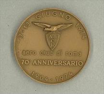 1904 - 1974 - 70° ANNIVERSARIO AERO CLUB DI ROMA - ACR - MEDAGLIA BRONZO - E.R. - DIAMETRO 40 Mm - PAGANI - Autres & Non Classés