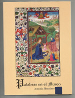 LIBRO PALABRAS EN EL MUSEO POR ANTONIA HEREDERO,111 PAGINAS.CARTAGENA,MURCIA 2008.NUEVO Y UNICO PARA VENTA. - Historia Y Arte