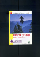 ASSORIFUGI. " Pianeta Rifugio FRIULI-VENEZIA GIULIA ". 1° Ed. TAMARI 1995. Alpinismo. - History, Philosophy & Geography