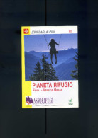 ASSORIFUGI. " Pianeta Rifugio FRIULI-VENEZIA GIULIA ". 1° Ed. TAMARI 1995. Alpinismo. - Historia, Filosofía Y Geografía