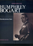 COE J. " Humphrey Bogart ". 1° Ed. GREMESE 1992. - Cinema E Musica