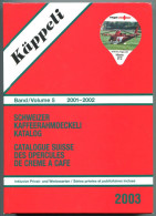 Catalogue D Opercules De Crème Kappeli 2003 (Band 5) - 570 Pages - Poids 850 G - Notes Manuscrites Voir Scan (6 Scan) - Milchdeckel - Kaffeerahmdeckel