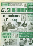 La Vie Du Collectionneur N°445 - Parfums ; Fossiles ; Germaine Bouret ; Les Faux En Horlogerie - Collectors