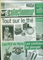 La Vie Du Collectionneur N°456 - Tout Sur Le Thé  ; Chanson Française (Musée) ; PLV De Films ; Couteaux De Plongée - Brocantes & Collections