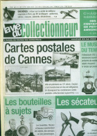 La Vie Du Collectionneur N°462 - Cartes Postales De Cannes ; Musée Du Temps ; Bouteilles ; Sécateurs - Collectors