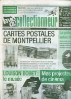 La Vie Du Collectionneur N°476 - Cartes Postales De Montpellier ; Louison Bobet ; Hansi ; Projecteurs - Collectors