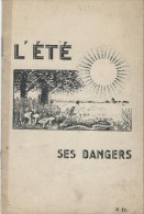 Fascicule/Publicités Pharmaceutiques/ L´Eté Ses Dangers /Vers 1930  LIV37 - Non Classés