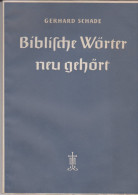 Biblische Wörter Neu Gehört Gerhard Schade 1949 - Christianisme