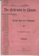 Kleine Heft Das Geistesleben Der Chinesen 1898 Spiegel über Ihrer Drei Religionen - Andere & Zonder Classificatie