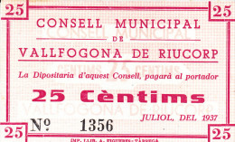 BILLETE LOCAL GUERRA CIVIL 25 CTS CONSELL MUNICIPAL DE VALLFOGONA DE RIUCORP - Sonstige & Ohne Zuordnung