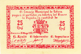 BILLETE LOCAL GUERRA CIVIL 25 CTS CONSEJO MUNICIPAL DE TOTANA - Otros & Sin Clasificación