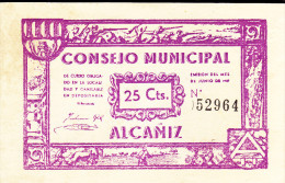 BILLETE LOCAL GUERRA CIVIL 25 CTS CONSEJO MUNICIPAL ALCAÑIZ - Otros & Sin Clasificación