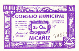 BILLETE LOCAL GUERRA CIVIL 25 CTS CONSEJO MUNICIPAL ALCAÑIZ - Autres & Non Classés