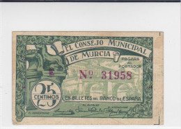 BILLETE LOCAL GUERRA CIVIL 25 CTS CONSEJO MUNICIPAL DE MURCIA - Sonstige & Ohne Zuordnung