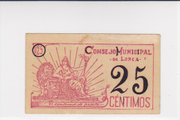 BILLETE LOCAL GUERRA CIVIL 25 CTS CONSEJO MUNICIPAL DE LORCA - Altri & Non Classificati