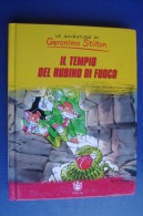 PFY/16 LE AVVENTURE DI GERONIMO STILTON - IL TEMPIO DEL RUBINO DI FUOCO Ed.RBA 2008 - Teenagers & Kids