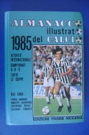 PFY/19 ALMANACCO ILLUSTRATO DEL CALCIO 1985 Ed. Panini - Libri