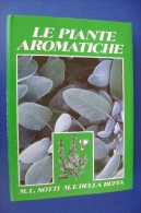 PFY/23 Sotti-Della Beffa LE PIANTE AROMATICHE Euroclub Ed.1990/USI GASTRONOMICI - Gardening