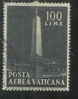 VATICANO VATIKAN VATICAN 1959 POSTA AEREA AIR MAIL OBELISCHI OBELISKS LIRE 100 USATO USED - Aéreo