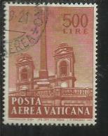 VATICANO VATIKAN VATICAN 1959 POSTA AEREA AIR MAIL OBELISCHI OBELISKS LIRE 500 USATO USED - Aéreo