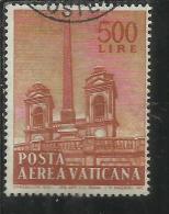 VATICANO VATIKAN VATICAN 1959 POSTA AEREA AIR MAIL OBELISCHI OBELISKS LIRE 500 USATO USED - Poste Aérienne