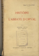 Histoire De L´abbaye D´Orval . Abbé N. Tillière. 1927 - Belgique