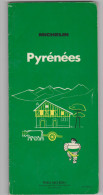 Guide Du Pneu Michelin  PYRENEES - 1974 - Michelin (guide)