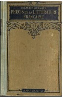 Précis De Littérature Française, Par CH.-M. DES GRANGES 1926 - 18+ Years Old