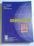 Lib304 Asta Filatelica Philatelic Auction , Ghiglione Genova, 17 Ottobre 2003, Francobolli Italiani, Stranieri, Rarità - Catalogues De Maisons De Vente