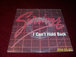 SURVIVOR  ° I CAN´T HOLD BACK - Rock