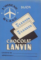 Ref  231- Protege Cahiers - Publicité Alimentaire - Chocolat Lanvin -dijon -cote D Or  -protege Cahier Bon Etat - - Schutzumschläge