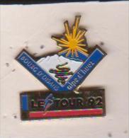 PIN'S TOUR DE FRANCE 1992  BOUR D'OISANS   ALPES D'HUEZ - Radsport