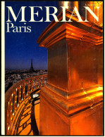 Merian Illustrierte Paris , Viele Bilder 1990  -  Jahrmarkt Der Eitelkeiten  -  Der Verordnete Mythos - Reizen En Ontspanning