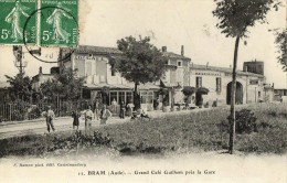 BRAM -  GRAND CAFE GUILHEM PRES DE LA GARE - Bram