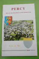 Revue Municipale D´Information De La Ville De Percy Avec Son Plan Et Ses Villages- 2002 - Manche - Normandie - Normandie