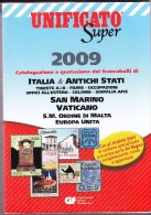 Catalogo UNIFICATO Super  Nuovo 2009 - Italia & Antichi Stati - Italie