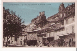 ROCHEMAURE QUARTIER DES BRASSERIES ET LE VIEUX CHATEAU  1931 - Rochemaure