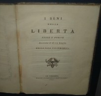 I BENI DELLA LIBERTA.Prose E Poesie.Nella Sala Filarmonica.76 Pages.Dim 243X180. - Old Books