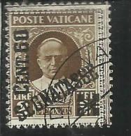 VATICANO VATIKAN VATICAN 1931 SEGNATASSE TAXES DUE TASSE CONCILIAZIONE SOPRASTAMPATO CENT. 60 SU LIRE 2 USATO USED - Segnatasse